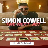simon cowell the next act 2025 hindi season 1 complete 1