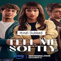 tell me softly 2025 hindi dubbed