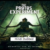 the protos experiment 2025 hindi dubbed