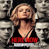 here now 2024 hindi dubbed