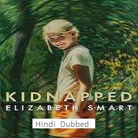 kidnapped elizabeth smart 2026 hindi dubbed