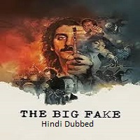 the big fake 2026 hindi dubbed