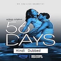 56 days 2026 hindi dubbed season 1 complete
