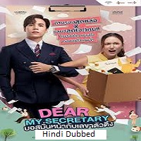 dear my secretary 2025 hindi dubbed season 1 complete