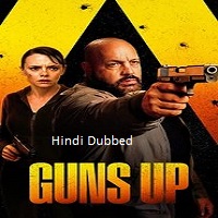 guns up 2025 hindi dubbed