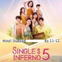 singles inferno 2026 ep 11 12 hindi dubbed season 5