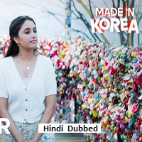 made in korea 2026 hindi dubbed