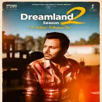 dreamland 2026 punjabi season 2 complete