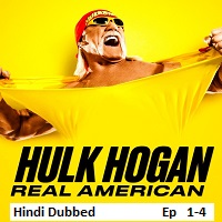 hulk hogan real american 2026 ep 1 4 hindi dubbed season 1
