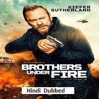 brothers under fire 2026 hindi dubbed