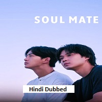 soul mate 2026 hindi dubbed season 1 complete