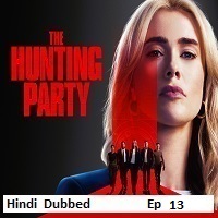 the hunting party 2026 ep 13 hindi dubbed season 2