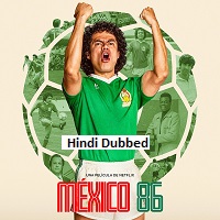 mexico 86 2026 hindi dubbed