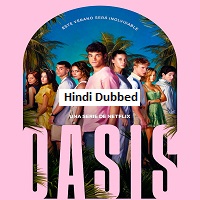 oasis 2026 hindi dubbed season 1 complete