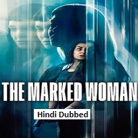 the marked woman 2026 hindi dubbed
