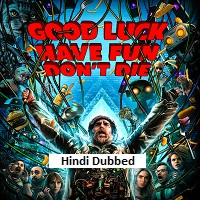 good luck have fun dont die 2025 hindi dubbed
