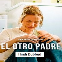 my daughters father 2026 hindi dubbed season 1 complete