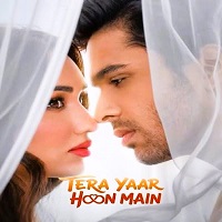tera yaar hoon main 2026 hindi