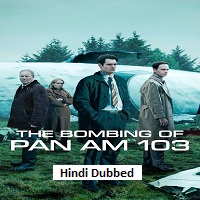 the bombing of pan am 103 2025 hindi dubbed season 1 complete