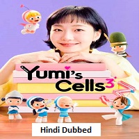 yumis cells 2026 hindi dubbed season 3 complete