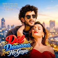 dil deewana ho gaya 2026 hindi