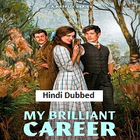 my brilliant career 2026 hindi dubbed season 1 complete