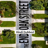 the end of oak street 2026 hindi dubbed