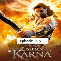 the legend of karna 2026 ep 3 5 hindi season 1