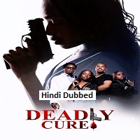 deadly cure 2026 unofficial hindi dubbed