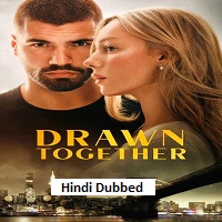drawn together 2026 hindi dubbed