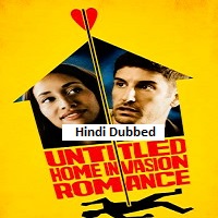 untitled home invasion romance 2026 hindi dubbed