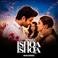 Ishqa Ishqa 2026 Hindi Season 1 Complete 1