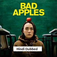 bad apples 2026 hindi dubbed