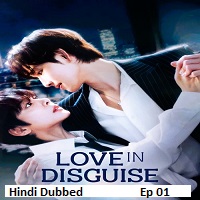 love in disguise 2026 ep 01 hindi dubbed season 1