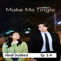 make me tingle 2026 ep 1 4 hindi dubbed season 1