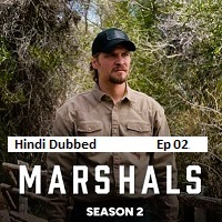 marshals 2026 ep 02 hindi dubbed season 2
