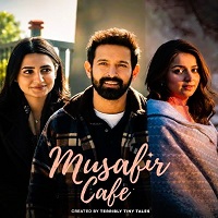 musafir cafe 2026 hindi season 1 complete